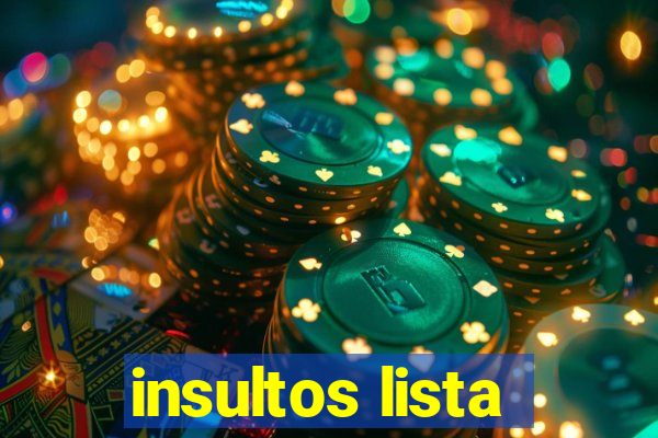 insultos lista